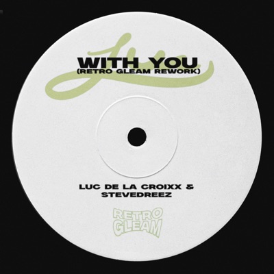With You (Retro Gleam Rework) - Single