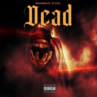Dead - Single - Mango Foo