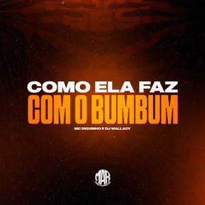 Como Ela Faz Com o Bumbum