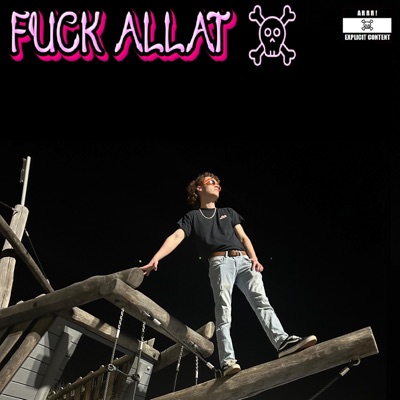 FUCK ALLAT - Single