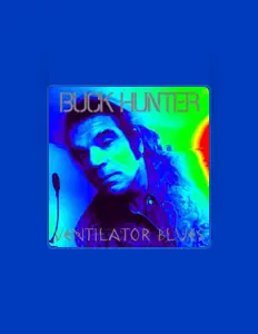 Posłuchaj wykonawcy Buck Hunter, obejrzyj teledyski, przeczytaj biografię, zobacz daty tras koncertowych i nie tylko!