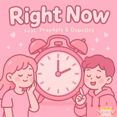 Right Now (feat. Pray4Pls & DOPEOFF) - Single