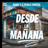 Desde la Mañana (feat. Puyalo Pantera) - Single