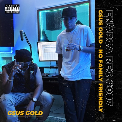 No Family Friendly (ENARCA REC. 007) (feat. Gsus Gold) - Single