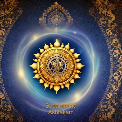 Sudarshana Ashtakam (Powerful Mantra for Healing) - Single