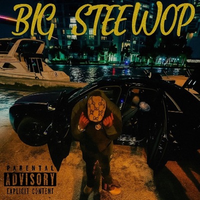 BIG STEEWOP