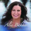 Alie Bakker - Hoe Wreed Ook Deze Wereld Soms Kan Zijn