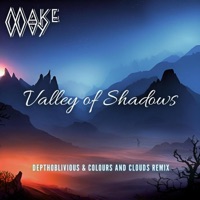Valley of Shadows (depthOblivious & Colours And Clouds Remix) - Single - Make Way