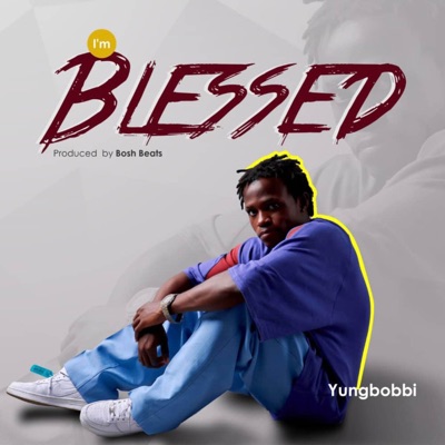 I’M Blessed - Single