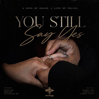 You Still Say Yes - Single