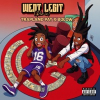 WENT LEGIT (feat. Trapland Pat) [Remix] - Single - BOLOW
