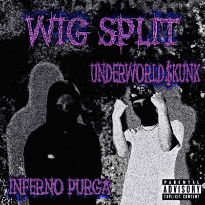 WIG SPLIT (feat. INFERNO PURGA) - Single