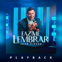 Faz Me Lembrar (Playback) - Single - Jean Pierre