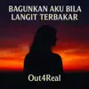 Bangunkan Aku Bila Langit Terbakar