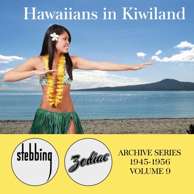 Zodiac Archive Series, Vol. 9: Hawaiians in Kiwiland - 1945-1956
