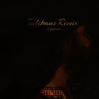 Talibans (Remix) - Single - AJ DaVinchi