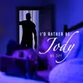 I'd Rather Be Jody