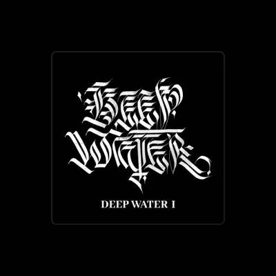 Listen to Deep Water, watch music videos, read bio, see tour dates & more!