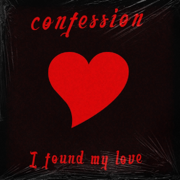 I Found My Love (Trance Mix) - Confession (DE)