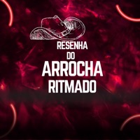 Resenha do Arrocha Ritmado - Single - dj jonas mpc & The jota produtora