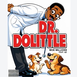 Dr. DoLittle (feat. QZ) Moe Million$