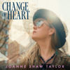 Change Of Heart - Joanne Shaw Taylor