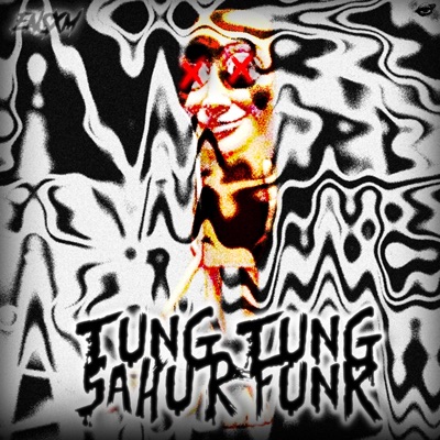 TUNG TUNG SAHUR FUNK - Single