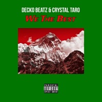 We the Best (feat. Crystal Taro) - Single - Decko beats