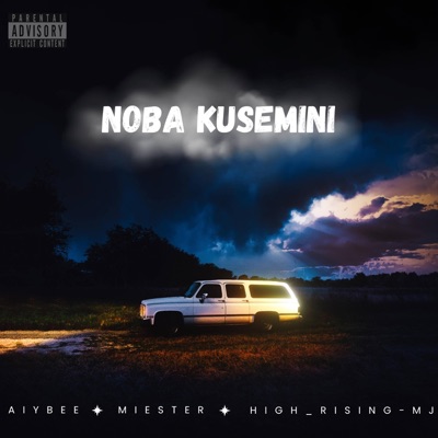 Noba Kusemini (feat. Aiybee & Miester) - Single