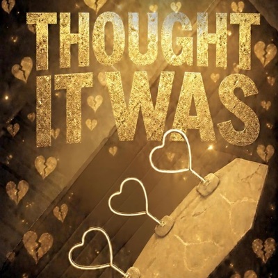 THOUGHT YOU WAS - Single
