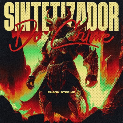 Sintetizador do Crime - Phonk Step Up (feat. DJ MAGRO) - Single