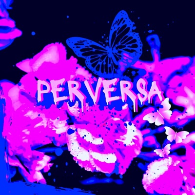 PERVERSA - Single