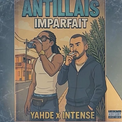 Antillais Imparfait (feat. INTENSE.121) - Single