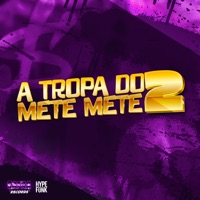 A Tropa do Mete Mete 2 - Single - Maguina MC, Mc Manu 041 & DJ TWODARK