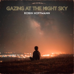 Gazing At The Night Sky - Single