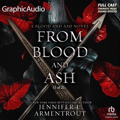 From Blood and Ash (1 of 2) [Dramatized Adaptation] : Blood and Ash 1 (Blood and Ash)