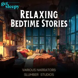 Relaxing Bedtime Stories for Adults: Calming stories for sleep