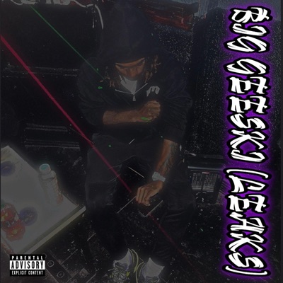Big Geeski (Leaks) - EP