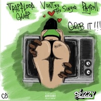 GRAB IT (feat. Trapfloor Guap, Vontee The Singer & Payroll) - Single - SLIZZY ENT