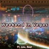 Weekend in Vegas (feat. Low & Rest) - Single