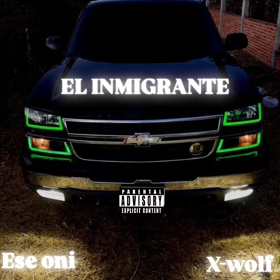 El inmigrante (feat. Ese oni) - Single
