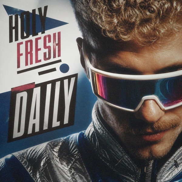 Daily (feat. Holy Fresh) - Single