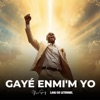 GAYÉ ENMI’M YO