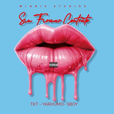 Sin Firmar Contrato (feat. TKT, SBOY & YARHUMO) - Single