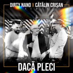 Daca pleci (Remix) - Single