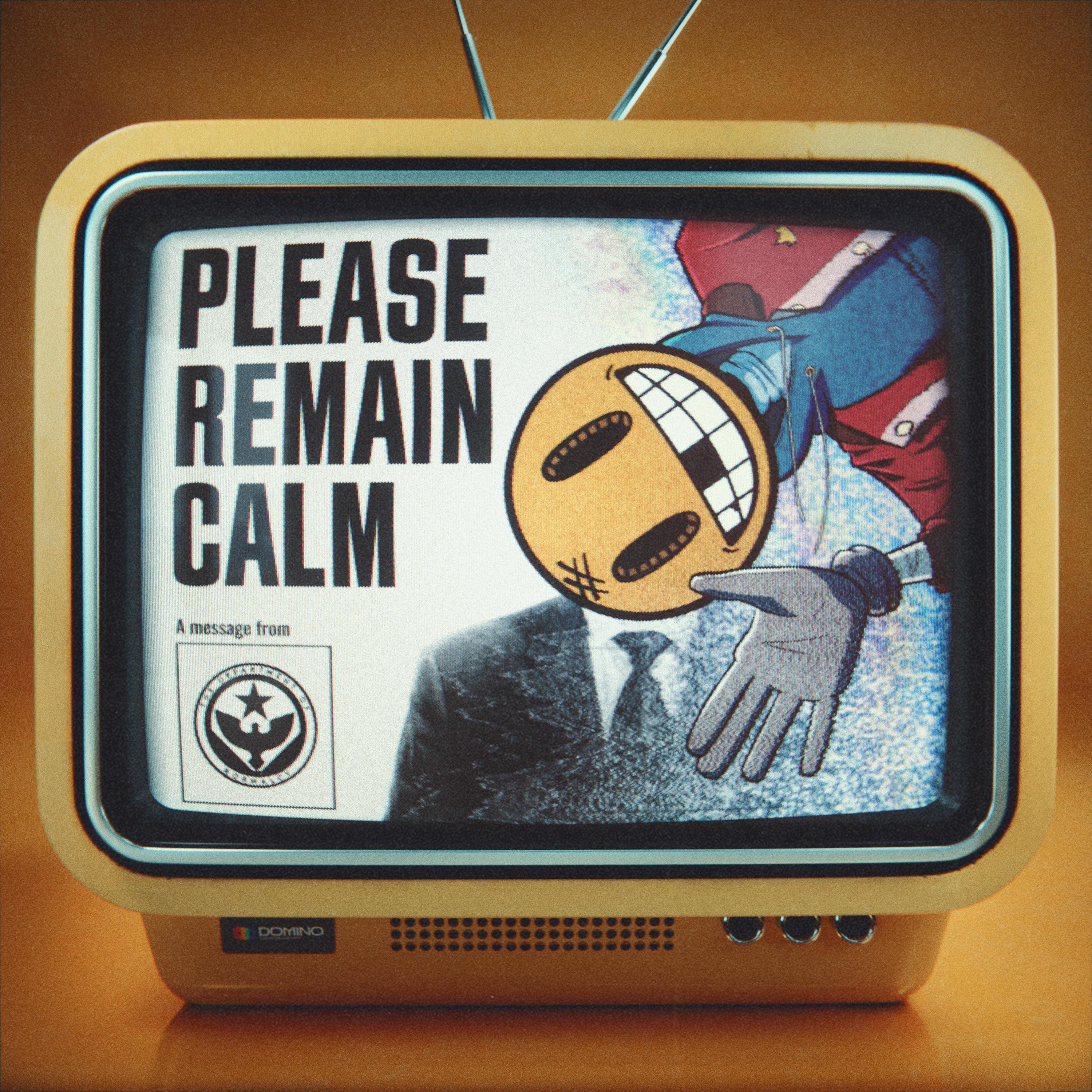 Please Remain Calm