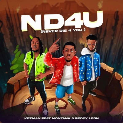 ND4U (feat. Montana & Peddy Leon) - Single