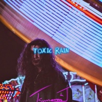 Toxic Rain - Tsunami J.