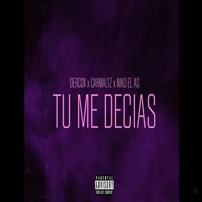 Tu me decias (feat. CarmaLtz & NikoelAs) - Single