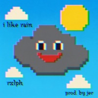 i like rain - Single - Rxlph